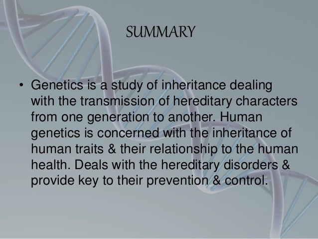 Human Genetics and Health Human Genetics and Health